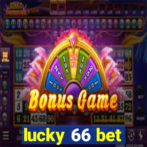 lucky 66 bet